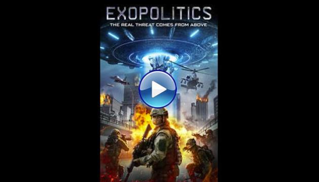 Exopolitics (2021) HD Full Movie Watch Online Free