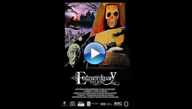 Extraordinary Tales (2013)