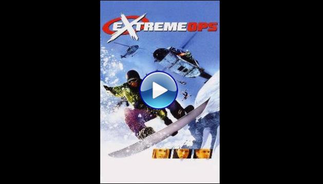 Extreme Ops (2002)