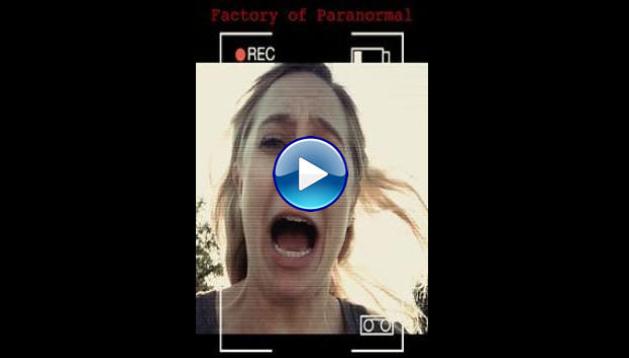 Factory of Paranormal (2017)