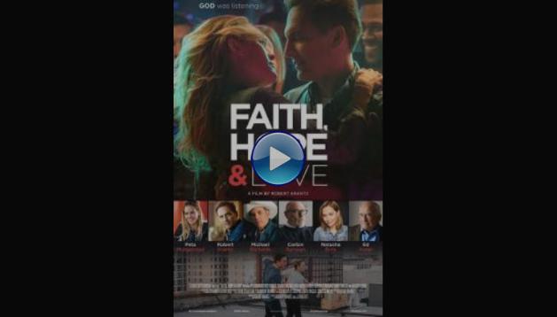 Faith, Hope & Love (2019)