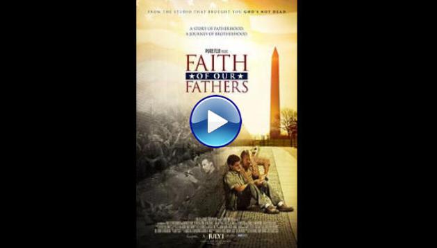 Faith of Our Fathers (2015)