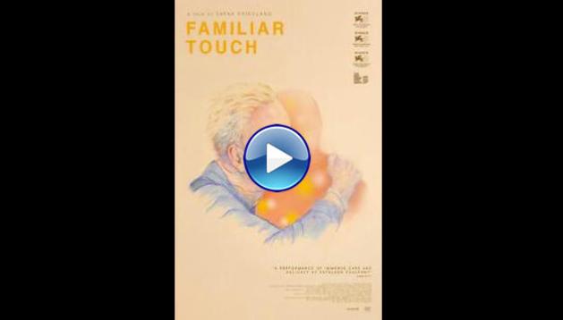 Familiar Touch (2025) HD Full Movie Watch Online Free
