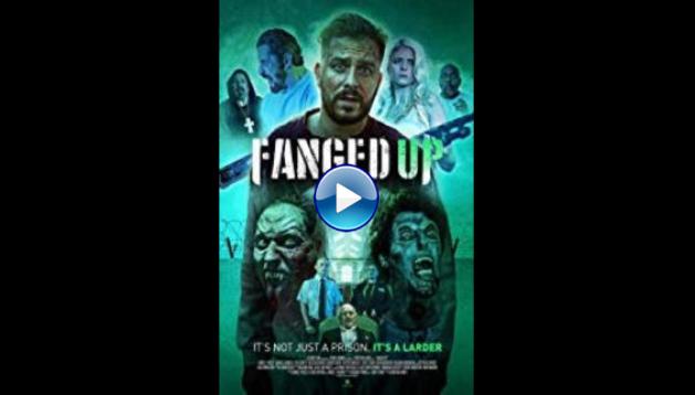 Fanged Up (2017)