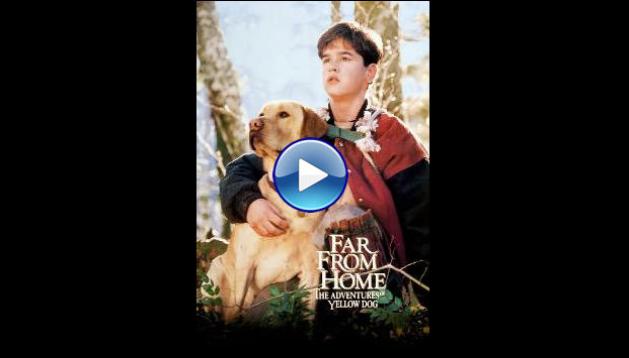 Far from Home: The Adventures of Yellow Dog (1995)