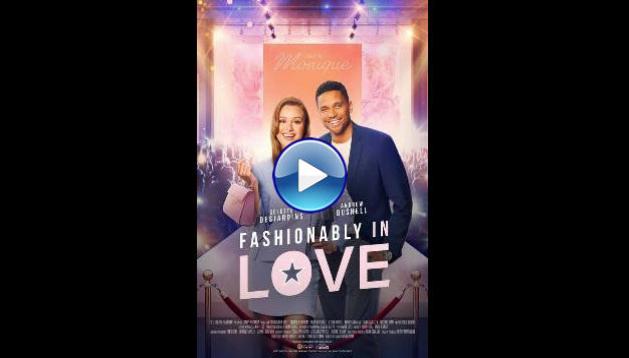 Fashionably in Love (2022)