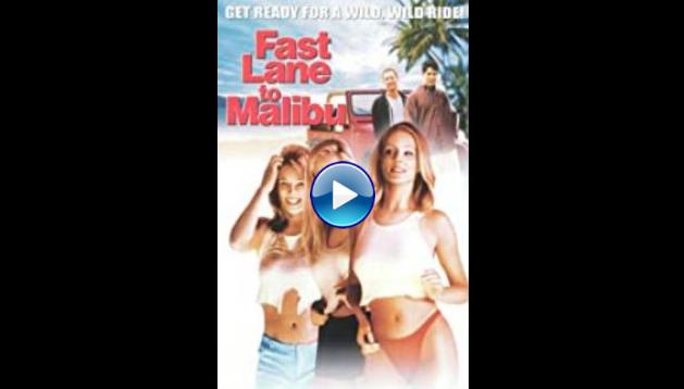 Fast Lane to Malibu (2000)