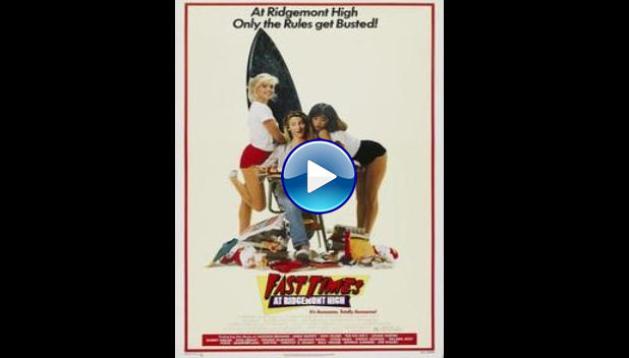 Fast Times at Ridgemont High (1982)