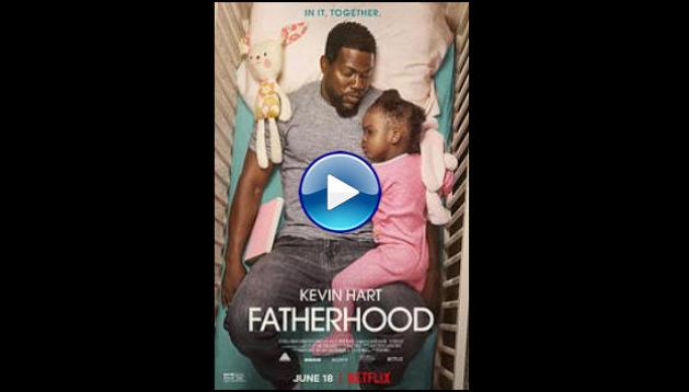 Fatherhood (2021)