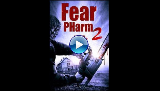Fear PHarm 2 (2021)