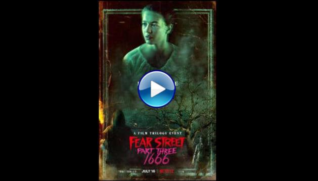 Fear Street: Part Three - 1666 (2021)