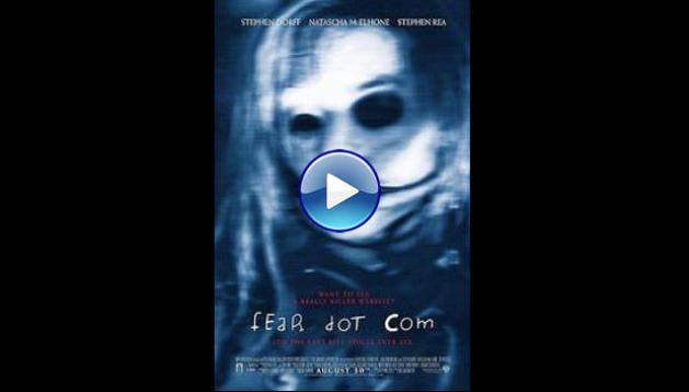 Feardotcom (2002)