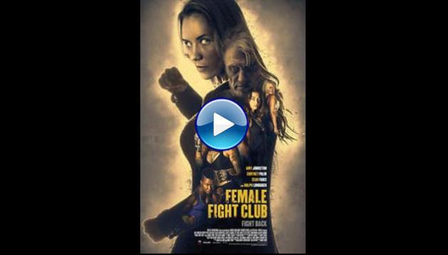  Female Fight Club (Female Fight Squad) (2016)