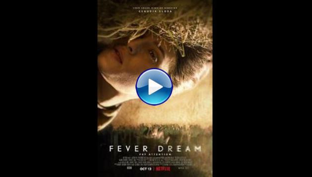 Fever Dream (2021)