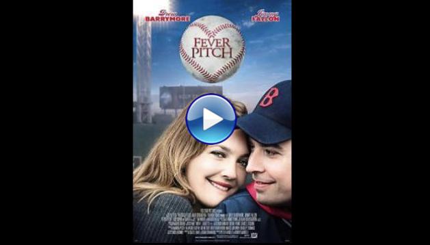 Fever Pitch (2005)