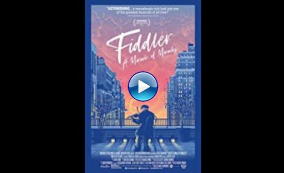 Fiddler: A Miracle of Miracles (2019)