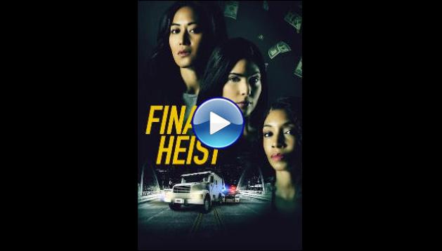 Final Heist (2024)