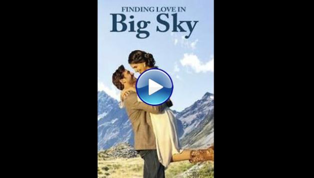 Finding Love in Big Sky, Montana (2022)