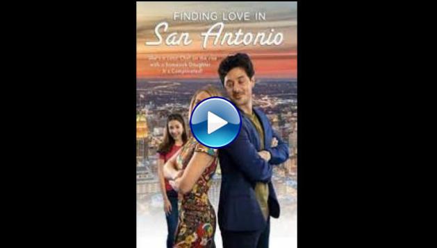 Finding Love in San Antonio (2021) HD Full Movie Watch Online Free