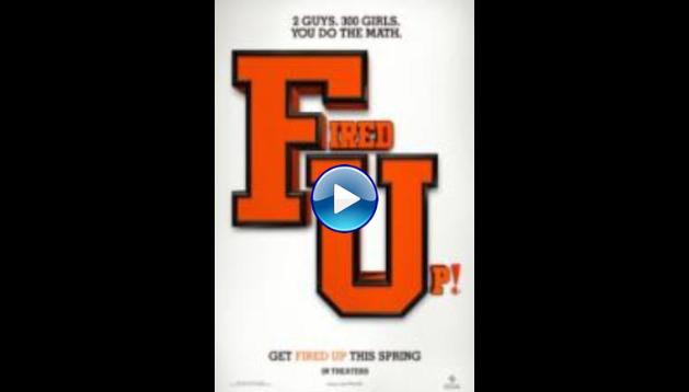 Fired Up! (2009)