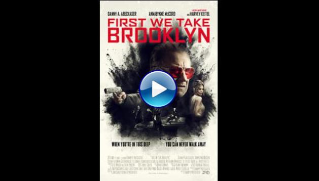 First We Take Brooklyn (2018)