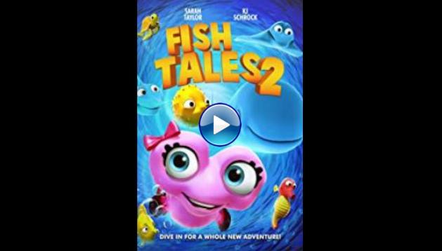 Fishtales 2 (2017)