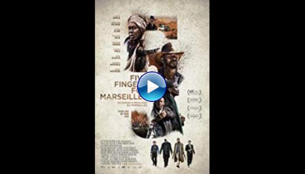 Five Fingers for Marseilles (2017)