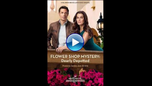 Flower Shop Mystery: Dearly Depotted (2016)