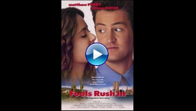 Fools Rush In (1997)