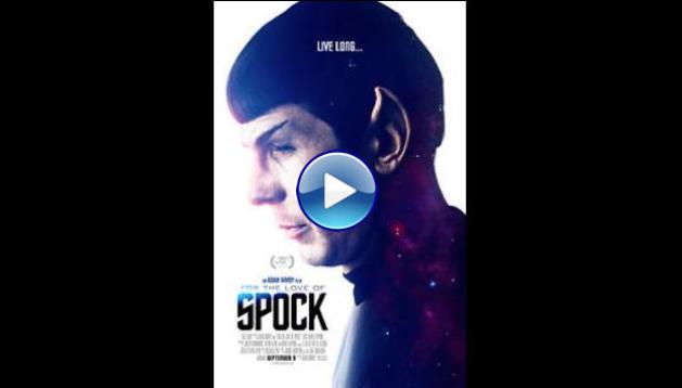 For the Love of Spock (2016)