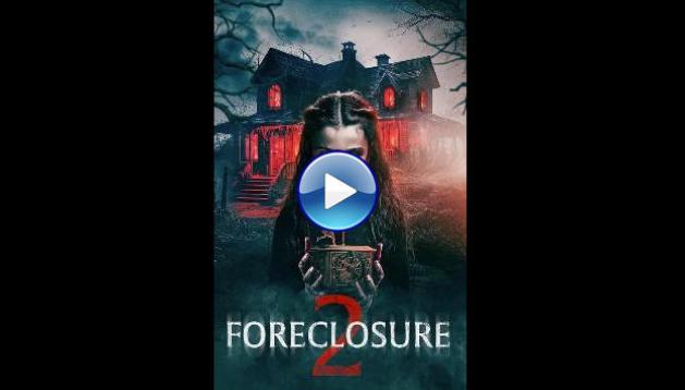 Foreclosure 2 (2024)
