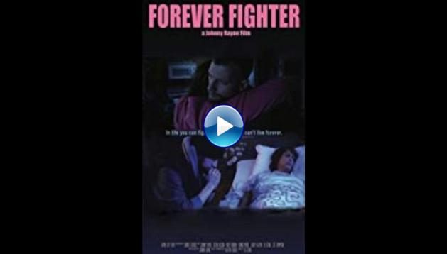 Forever Fighter (2018)