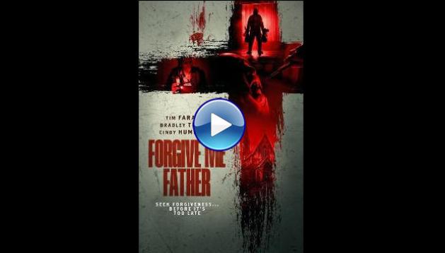 Forgive Me Father (2024)