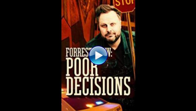 Forrest Shaw: Poor Decisions (2018)