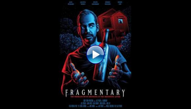 Fragmentary (2019)
