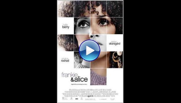 Frankie & Alice (2010) HD Full Movie Watch Online Free