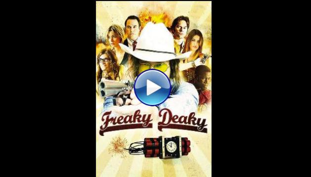 Freaky Deaky (2012)