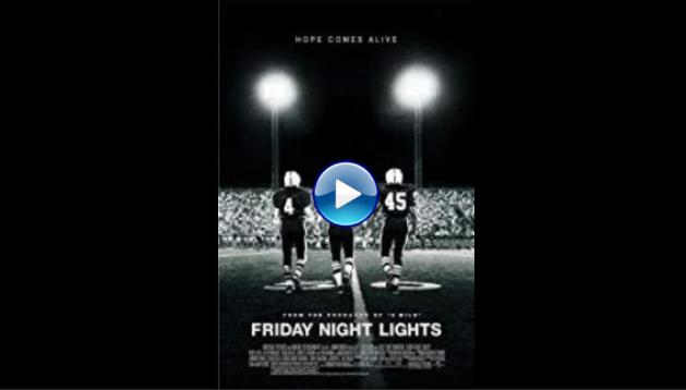 Friday Night Lights (2004)