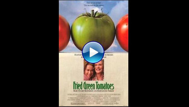 Fried Green Tomatoes (1991)