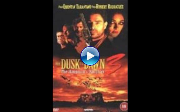 From Dusk Till Dawn 3: The Hangman's Daughter (1999)