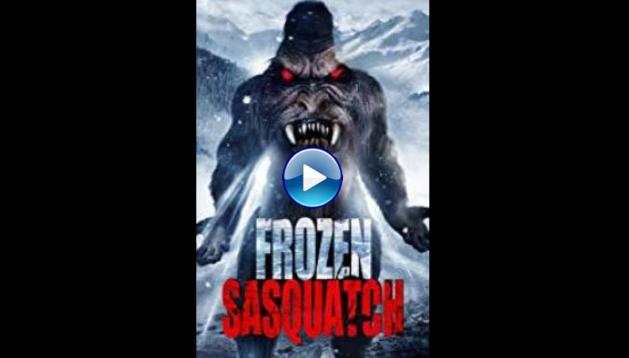 Frozen Sasquatch (2018)