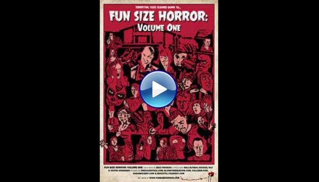 Fun Size Horror: Volume One (2015)