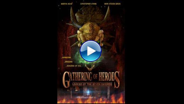 Gathering of Heroes: Legend of the Seven Swords (2018)