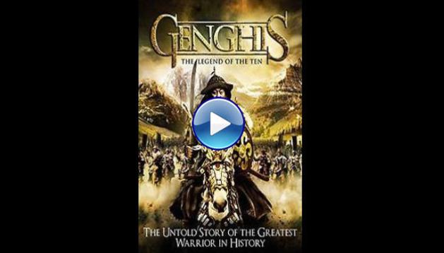 Genghis: The Legend of the Ten (2012)