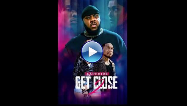 Get Close 2 (2024)