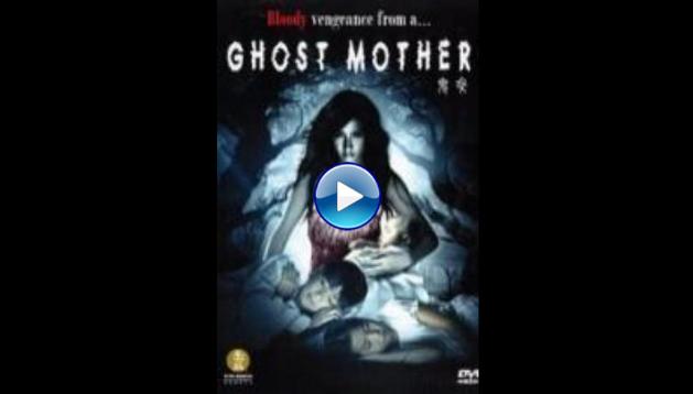 Ghost Mother (2007)