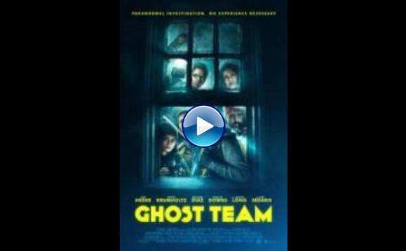 Ghost Team (2016) HD Full Movie Watch Online Free