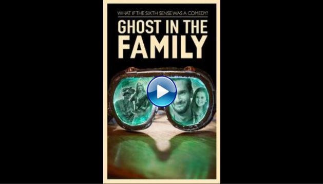 Ghost in the Family (2018)
