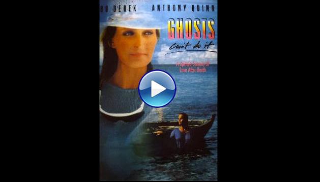 Ghosts Can't Do It (1989)