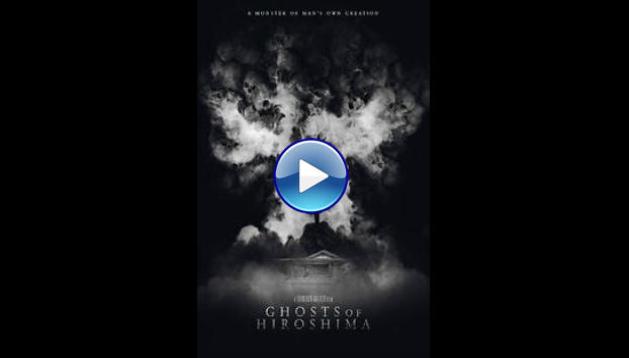 Ghosts of Hiroshima (2022) HD Full Movie Watch Online Free